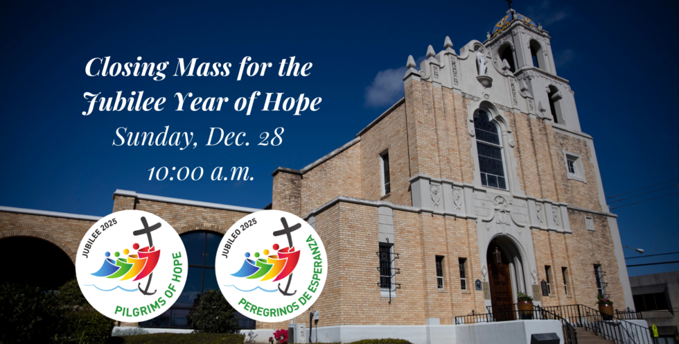 Closing Mass for the Jubilee Year - The Catholic Diocese of Tyler