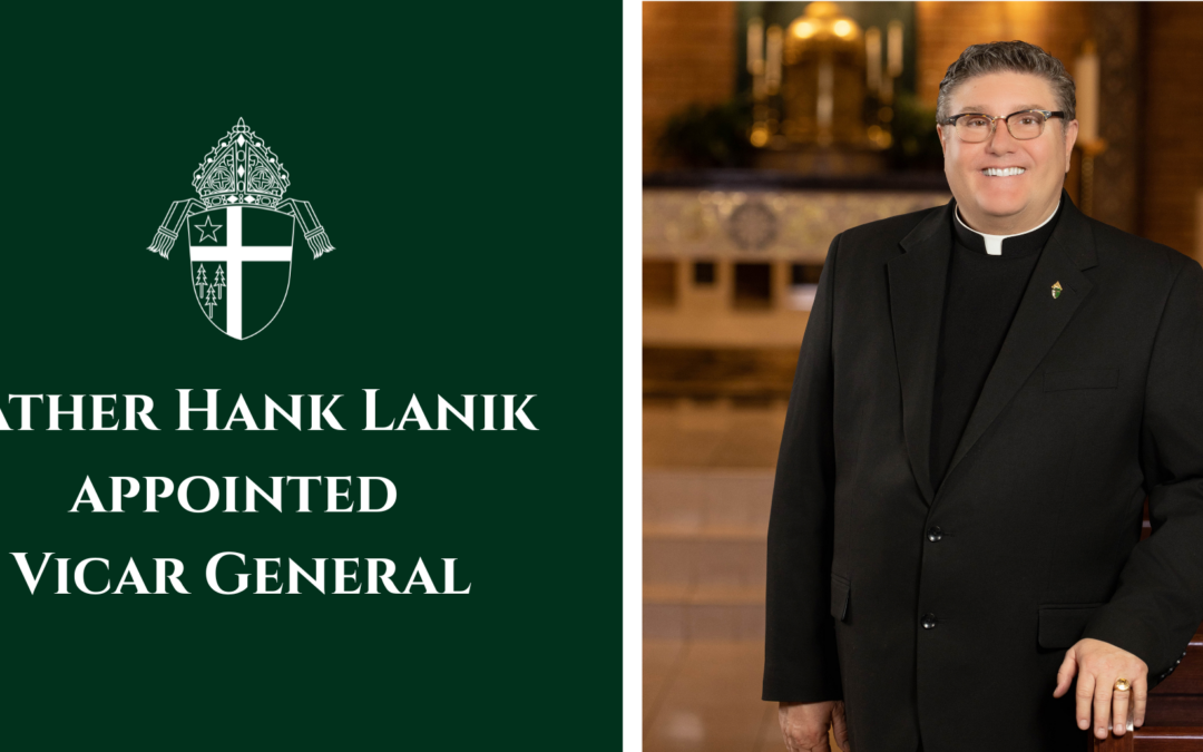 Father Hank Lanik appointed Vicar General for the Diocese of Tyler